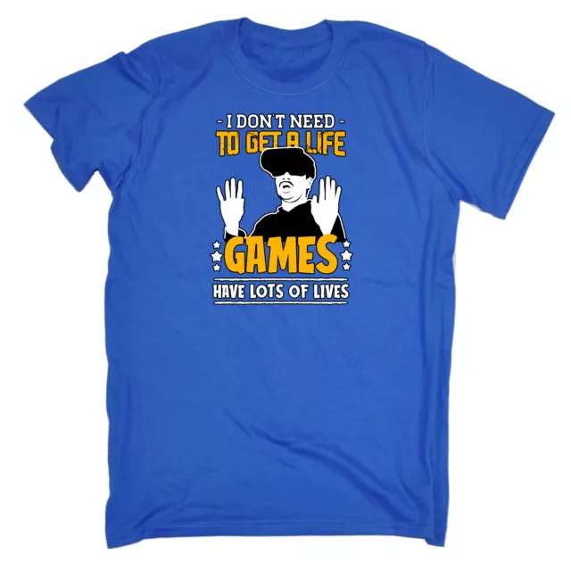Dont Need To Get A Life Gaming Lots Of Lives - T-shirt magliette divertenti da uomo