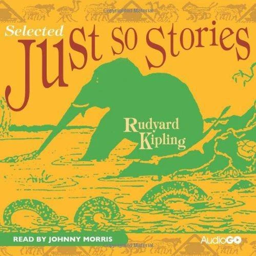 Just So Stories (Selected) (BBC Audio)