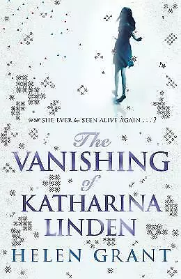 The Vanishing of Katharina Linden by Helen Grant (Paperback, 2009)