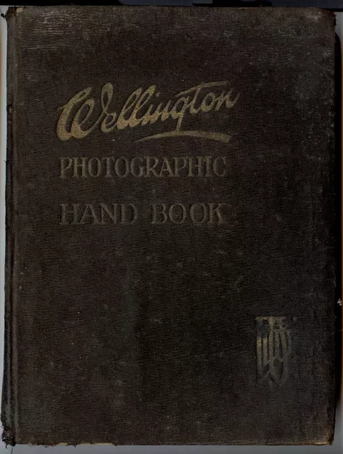 Wellington Photographic Hand Book 11Th Edition Wellington And Ward