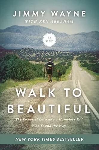 Walk to Beautiful: The Power of Lov..., Wayne, Mr. Jimm