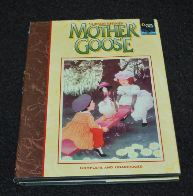 Classic Tales Nursery Rhymes Mother Goose Complete & Unabridged (Hardcover) 1992