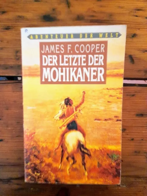 Der Letzte der Mohikaner Cooper, James F.: