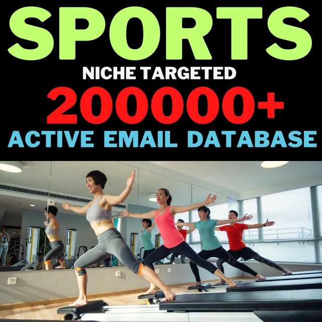 Sports, Niche Targeted Leads, B2B, B2C Active Email Only Database -Fast Delivery