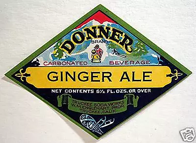 Vintage Donner Ginger Ale Soda Label Truckee Ca