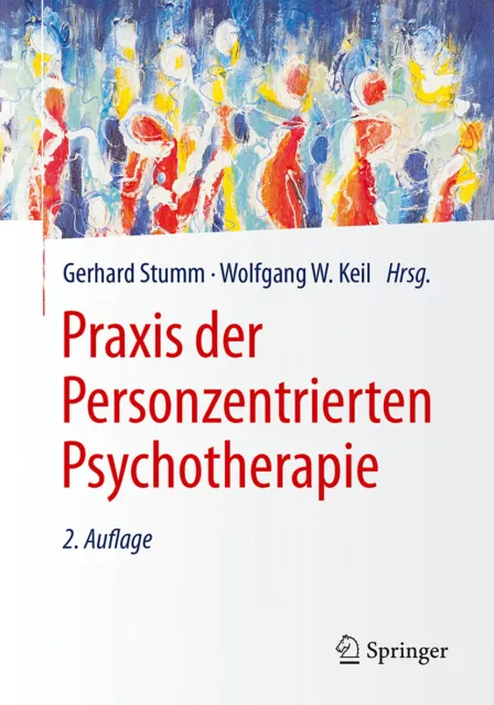 Gerhard Stumm; Wolfgang W. Keil / Praxis der Personzentrierten Psychotherapie
