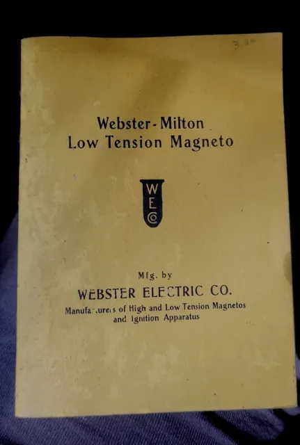 Webster Milton Low Tension Magneto Instruction Manual Webster Electric Reprint