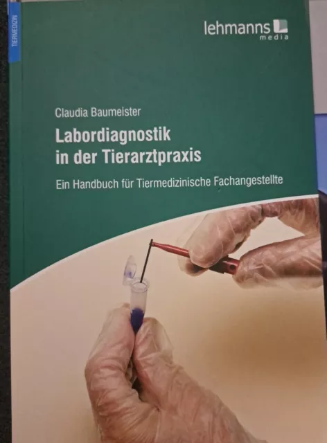 Labordiagnostik in der Tierarztpraxis | Claudia Baumeister | 2013