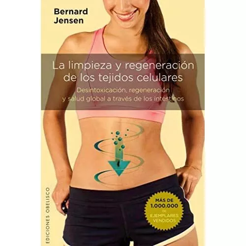 Limpieza y Regeneracion de Los Tejidos Celulares - Paperback NEW Jensen, Dr Bern