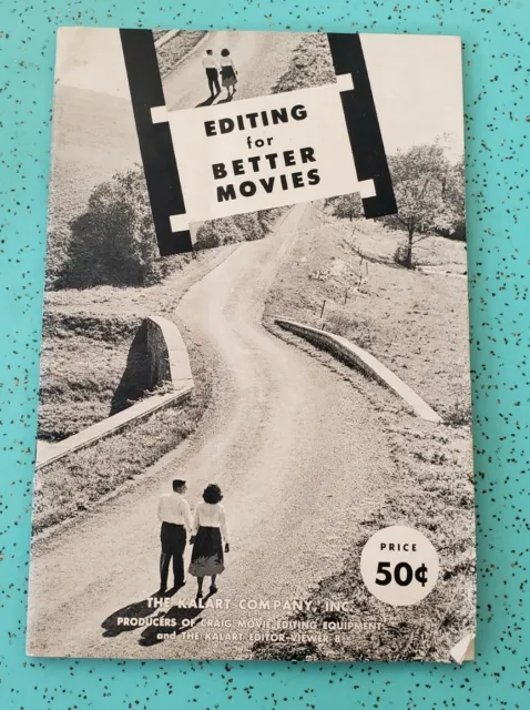 Vintage Kalart Company Editing for Better Movies Manual