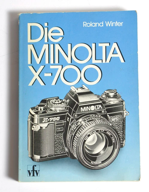 Roland Winter: The Minolta X-700. Book. Manual, Instructions for Use, 1983