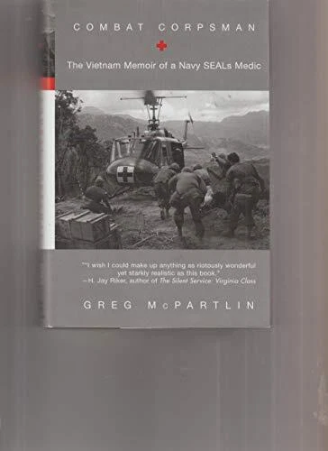 COMBAT CORPSMAN: THE VIETNAM MEMOIR OF A NAVY SEALS MEDIC By Greg Mcpartlin *VG*