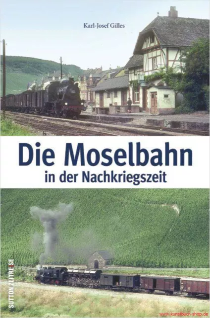 Fachbuch Die Moselbahn in der Nachkriegszeit, Nostalgie mit vielen Informationen