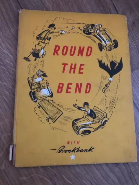 Round The Bend with Brockbank - Motoring Cartoons vinatge book - 1948