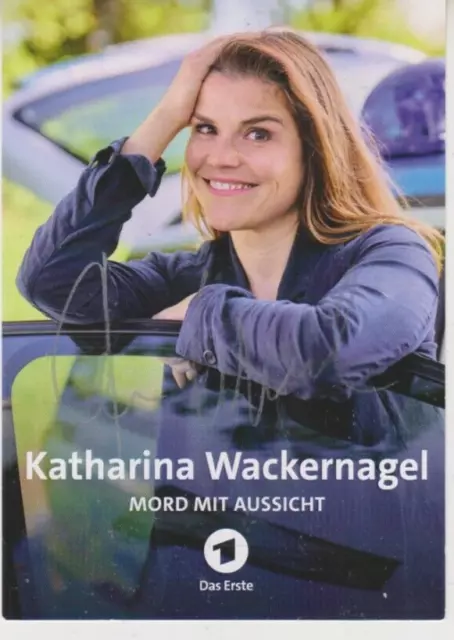 Autogrammkarte Katharina Wackernagel ARD Mord mit Aussicht Tatort ZDF SOKO RTL