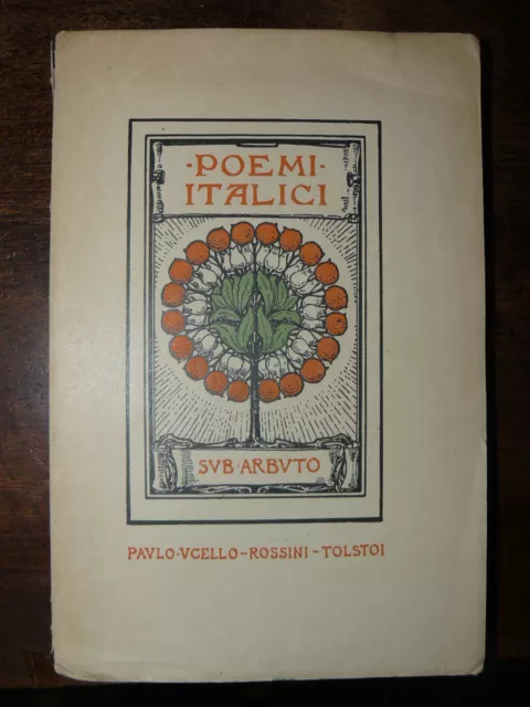 Pascoli Giovanni Poemi Italici Paolo Uccello Rossini Tolstoi Zanichelli 1911