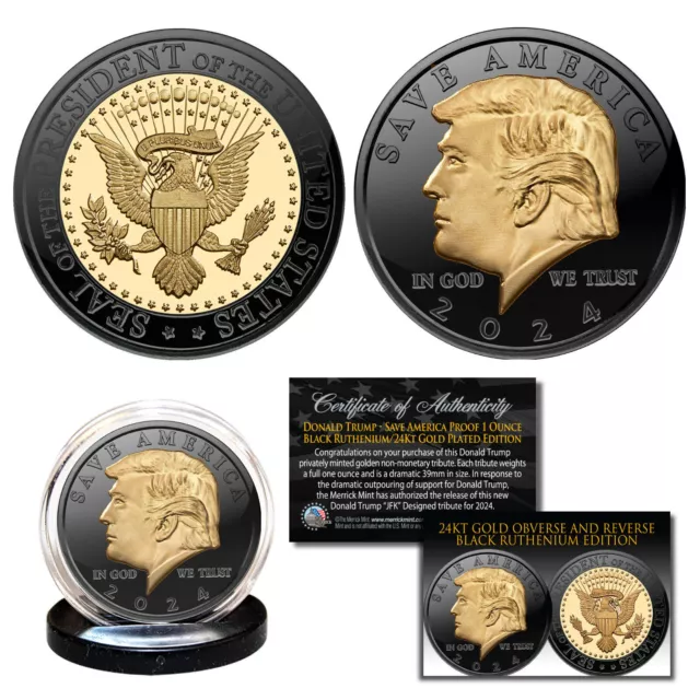 DONALD TRUMP Save America 2024 Proof BLACK RUTHENIUM & 24K GOLD 1 OZ. Coin USA