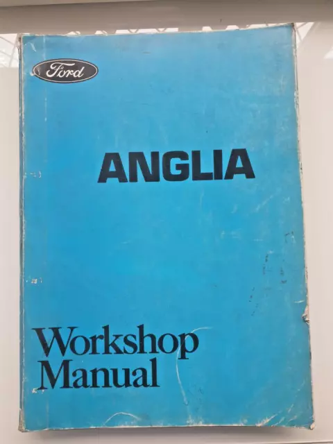 Genuine Ford Anglia/Prefect/Thames Car Workshop Manual 2nd Edition 1973 Free P&P