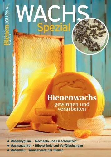 Bienenjournal Spezial - Wachs, Sonderheft Bienenwachs - gewinnen,verarbeiten