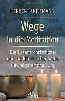 Wege in die Meditation - Die Essenz christlicher und bud... | Buch | Zustand gut