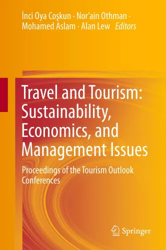 Travel and Tourism: Sustainability, Economics, and Management Issues:
