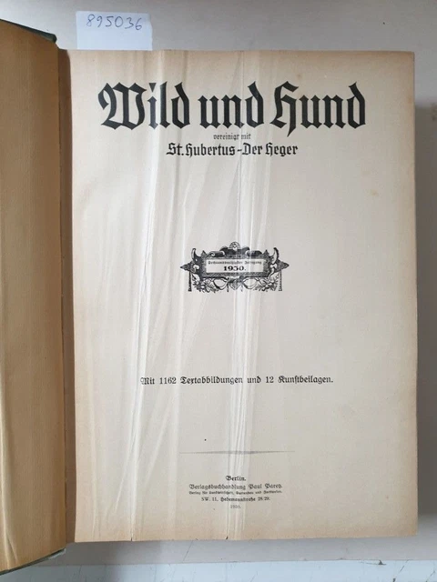 Wild und Hund : 36. Jahrgang : 1930 : Nr. 1 - 52 : in einem Band : Verlag Paul P