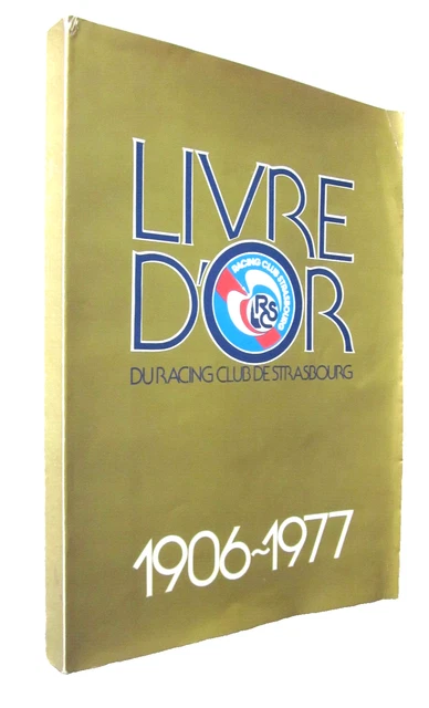 Livre Racing Club De Strasbourg - L'affaire Racing, Histoire Du RCS