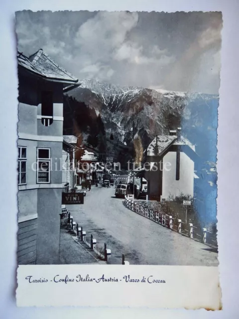 TARVISIO confine Italia Austria Coccau BAR RISTORANTE Udine vecchia cartolina