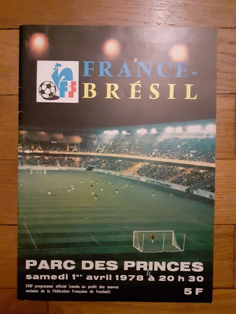 Programme Football France Bresil Du 01/04/1978