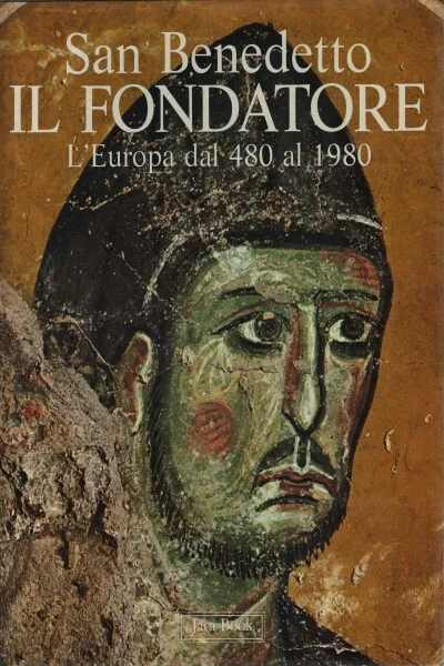 San Benedetto. Il fondatore - AA.VV. (Jaca Book) [1980]
