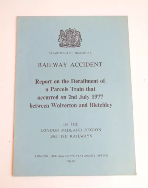 Railway Accident Report BR London Midland Derailment Wolverton & Blectchley 1977