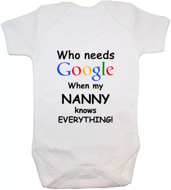 Maglietta Who Needs Google Nanny Babygrow Romper nuova con scatola 24 m ragazzo bambina regalo