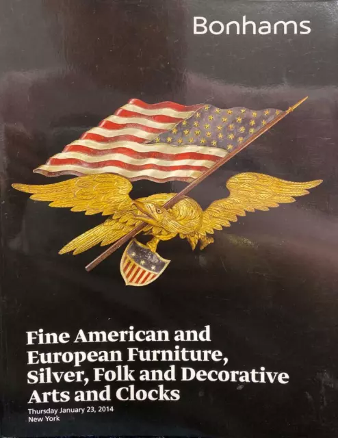 Fine American & European Furniture Silver Folk Arts & clocks Bonhams 23/01/2014