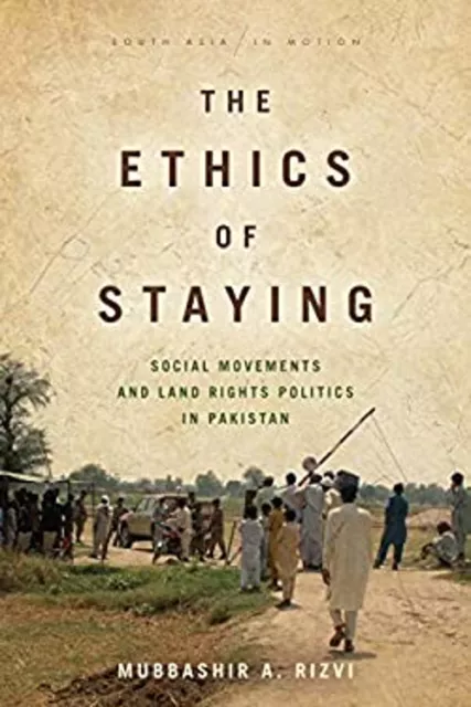 The Ethics of Staying : Social Movements and Land Rights Politics