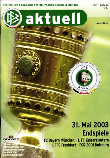 DFB-Pokalfinale 31.05.2003 FC Bayern München - 1. FC Kaiserslautern in Berlin
