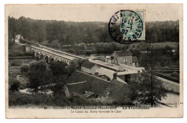 Cpa 18.La Tranchasse.Environ de St Amand-Montrond. Le canal du Berry traverse l