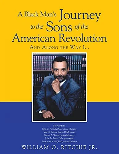 A Black Man s Journey to the Sons of the American Revolution