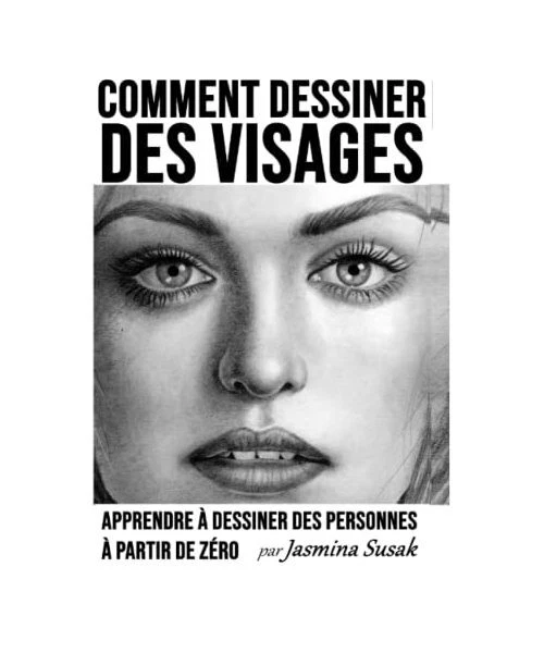 COMMENT DESSINER DES Visages: Apprendre à Dessiner des Personnes à ...