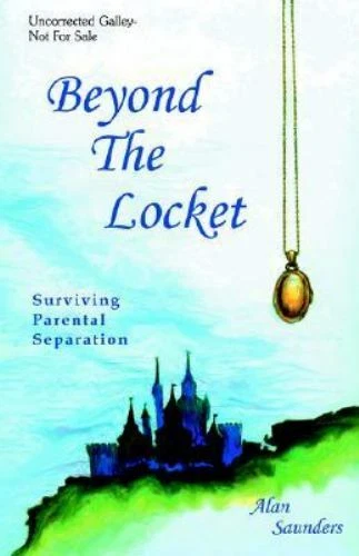 Beyond The Locket: Surviving Parental Separation