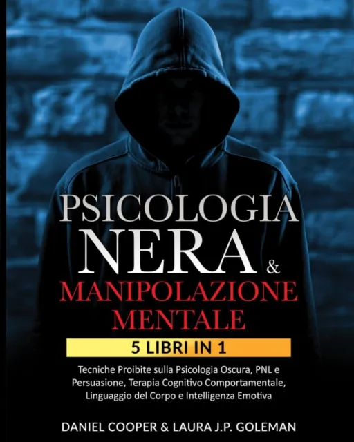 PSICOLOGIA NERA & Manipolazione Mentale - 5 Libri in 1: Scopri il Potere  della C EUR 50,00 - PicClick IT