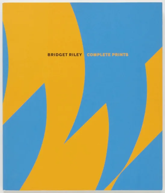 BRIDGET RILEY Complete Prints 1962-2005 - Macritchie, Hartley, Schubert