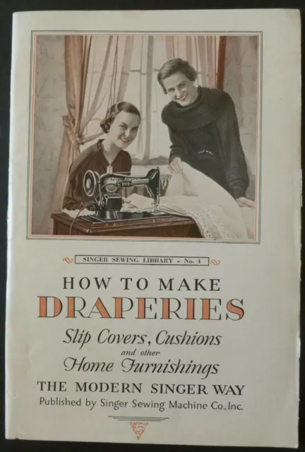 HOW TO MAKE DRAPERIES by SINGER SEWING MACHINE Co. Ltd. 1934