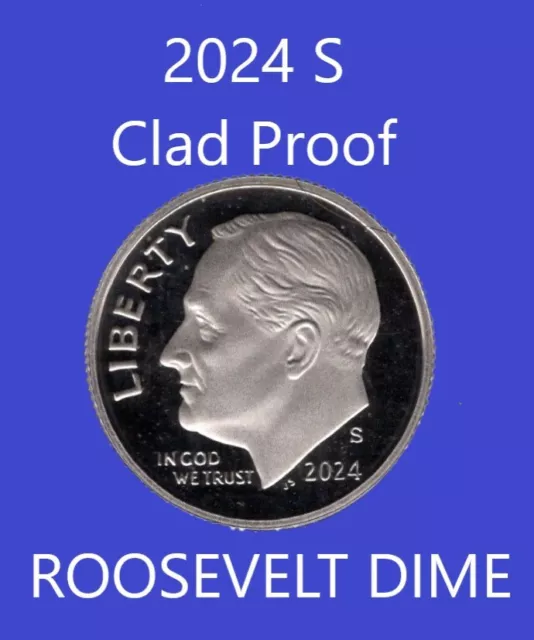 2024 S "PROOF" ROOSEVELT 10¢ DIME –DCAM -U.S. Mint Set Coin ~ Problem Free Coin