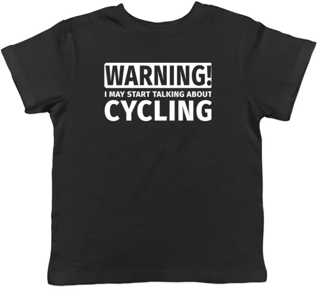 T-shirt Warning May Start Talking about Cycling Bambini Bambini Ragazzi Ragazze