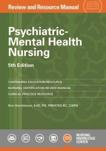 thumbnail image 2 of Psychiatric-Mental Health Nursing Review And Resource Manual 5th Ed By Hutchinson 2 of 5