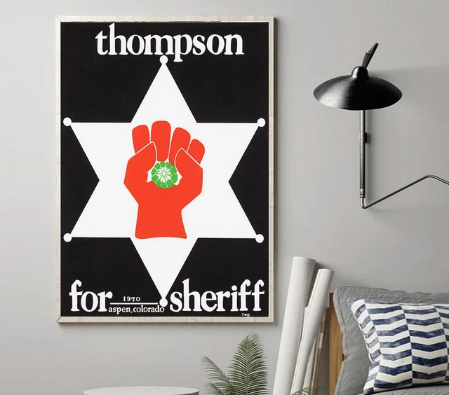 Dr Hunter S Thompson for Sheriff of Aspen Colorado Poster, Home Decor