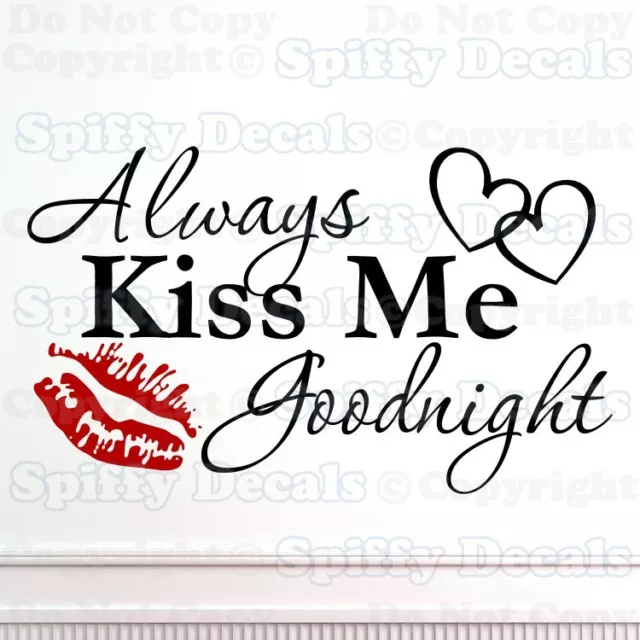 ALWAYS KISS ME GOODNIGHT HEARTS LIPS Quote Vinyl Wall Decal Decor Sticker Art