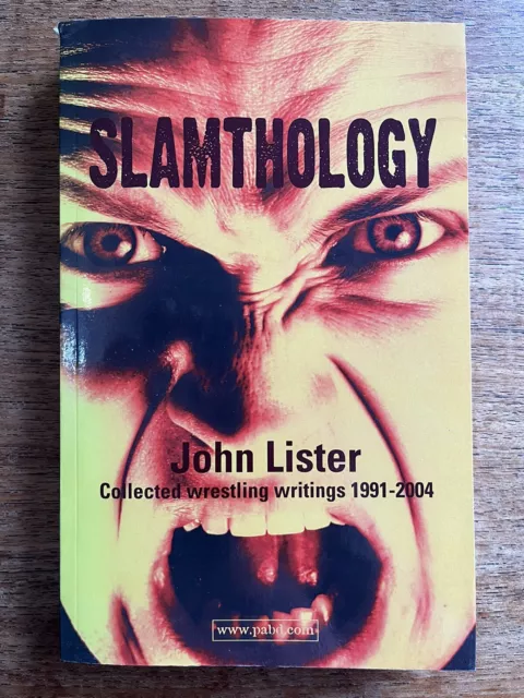 Slamthology: 1991-2004 - John Lister. SIGNED 1st Print Book. WWE WWF WCW ECW