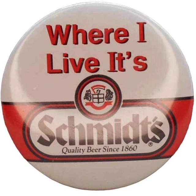 Where I Live It's Schmidt's Beer Pinback Button 2.25" Vintage 1987 Rare
