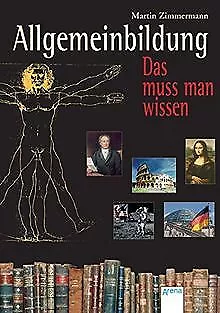 Allgemeinbildung: Das muss man wissen | Buch | Zustand sehr gut